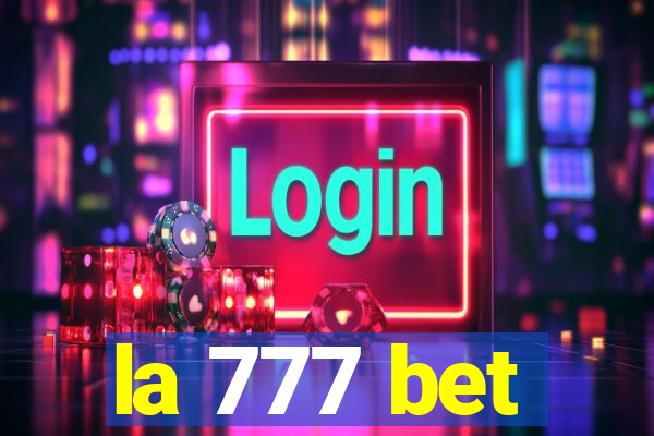 la 777 bet